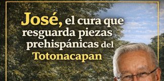 José, el cura que resguarda piezas prehispánicas del Totonacapan