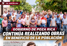 GOBIERNO DE POZA RICA CONTINÚA REALIZANDO OBRAS EN BENEFICIO DE LA POBLACIÓN